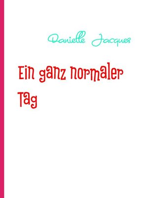 cover image of Ein ganz normaler Tag